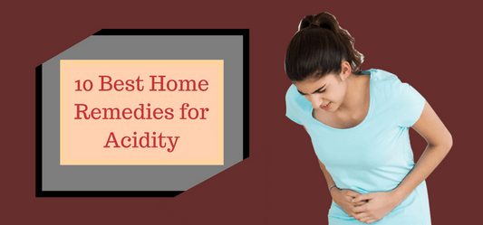 10 Best Home Remedies For Acidity