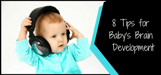 8 Tips For Baby’s Brain Development