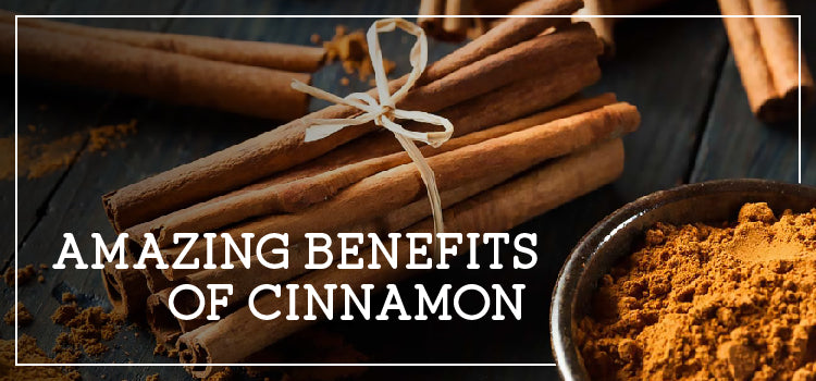 Amazing Benefits Of Cinnamon