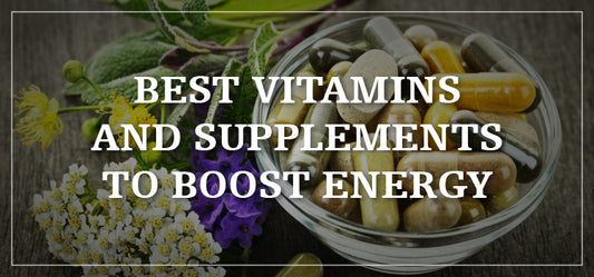 6 Best Vitamins and Supplements to Boost Energy
